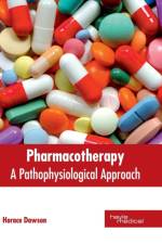 Pharmacotherapy: A Pathophysiological Approach