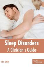 Sleep Disorders: A Clinician's Guide