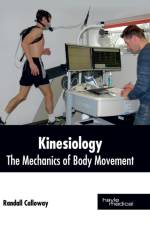 Kinesiology: The Mechanics of Body Movement