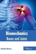 Biomechanics: Bones and Joints