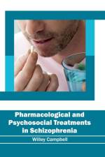 Pharmacological and Psychosocial Treatments in Schizophrenia