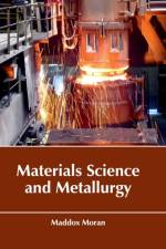 Materials Science and Metallurgy