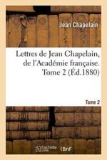 Lettres de Jean Chapelain, de l'Academie Francaise. Tome 2 af Jean Chapelain