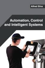 Automation, Control and Intelligent Systems