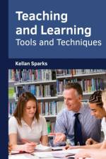 Teaching and Learning: Tools and Techniques