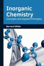 Inorganic Chemistry: Concepts and Applied Principles
