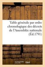 Table Generale Par Ordre Chronologique Des Decrets de l'Assemblee Nationale af Sans Auteur