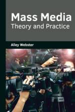 Mass Media: Theory and Practice