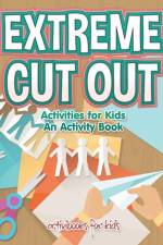 Extreme Cut out Activities for Kids, an Activity Book af Activibooks For Kids