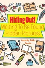 Hiding Out! Waiting to Be Found -- Hidden Pictures af Activity Attic