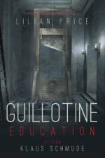 Guillotine Education af Lilian Price
