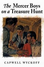 Mercer Boys on a Treasure Hunt af Capwell Wyckoff