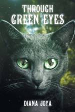 Through Green Eyes af Diana Joya