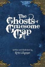Ghosts Of Gruesome Gap (Hard Cover) af Kris Lillyman