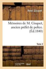 Memoires, Ancien Prefet de Police. Tome 2 af Henri Gisquet