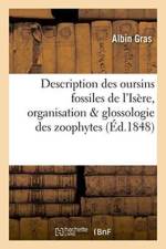 Description Des Oursins Fossiles Du Departement de l'Isere: Precedee de Notions Elementaires af Gras