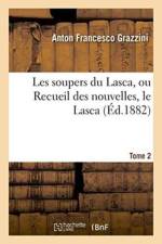 Les Soupers Du Lasca, Ou Recueil Des Nouvelles, Dit Le Lasca. Tome 2 af Anton Francesco Grazzini