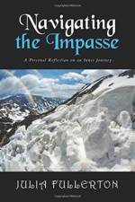 Navigating the Impasse af Julia Fullerton
