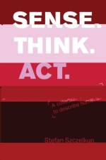 Sense Think ACT af Stefan Szczelkun