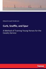 Curb, Snaffle, and Spur af Edward Lowell Anderson