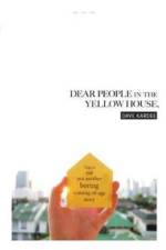 Dear People in the Yellow House af Dave Kardee