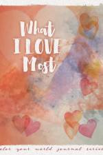 What I Love Most