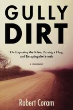 Gully Dirt af Robert Coram