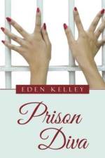 Prison Diva af Eden Kelley