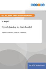 Fleischskandale im Einzelhandel af S Naujoks