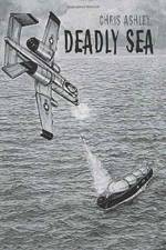 Deadly Sea af Chris Ashley