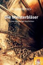 Meisterblaser af Roland Betsch