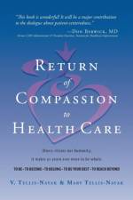 Return of Compassion to Healthcare af V Tellis-Nayak