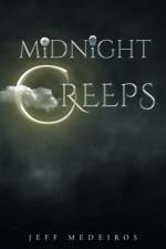 The Midnight Creeps af Jeff Medeiros