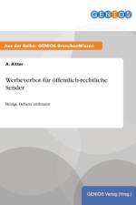 Werbeverbot fur oeffentlich-rechtliche Sender af A Ritter