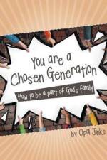 You are a Chosen Generation af Opal Jinks