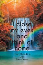 I close my eyes and think of home af Clair Hamilton
