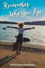 Remember Who You Are af Marie Paula Assamoua
