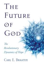 Future of God af Carl E Braaten