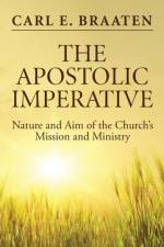 Apostolic Imperative af Carl E Braaten
