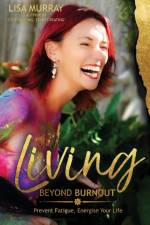 Living Beyond Burnout af Lisa Murray