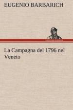 La Campagna del 1796 nel Veneto af Eugenio Barbarich