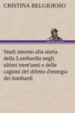 Studi intorno alla storia della Lombardia Full title af Cristina Belgioioso