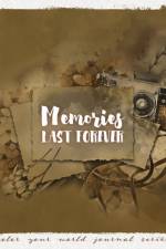 Memories Last Forever