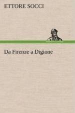 Da Firenze a Digione af Ettore Socci