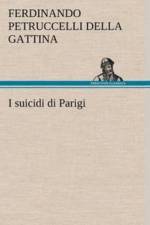 I suicidi di Parigi af Ferdinando Petruccelli della Gattina