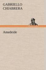 Amedeide af Gabriello Chiabrera