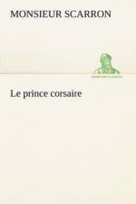 Le prince corsaire af Monsieur Scarron
