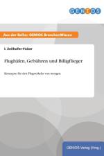 Flughafen, Gebuhren und Billigflieger af I Zeilhofer-Ficker