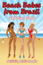 Beach Babes from Brazil Coloring Book af Activity Attic Books