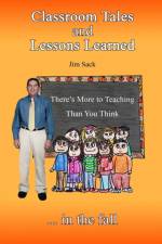 Classroom Tales and Lessons Learned af Jim Sack